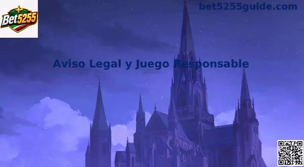 Aviso legal y juego responsable de Bet5255 para usuarios en México