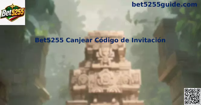 Canjear código de invitación en Bet5255 México