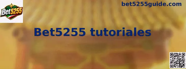 Explicación educativa de Bet5255 tutoriales