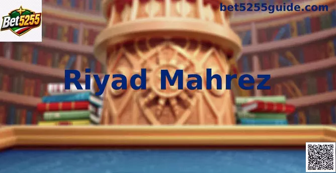 Riyad Mahrez análisis Bet5255